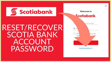 Scotia Bank Reset Password | Recover Scotia Bank Online Banking Password 2021