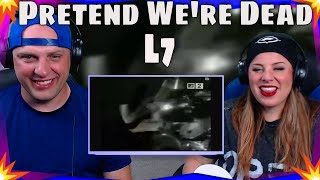 REACTION TO  L7 - Pretend We're Dead | THE WOLF HUNTERZ REACTIONS