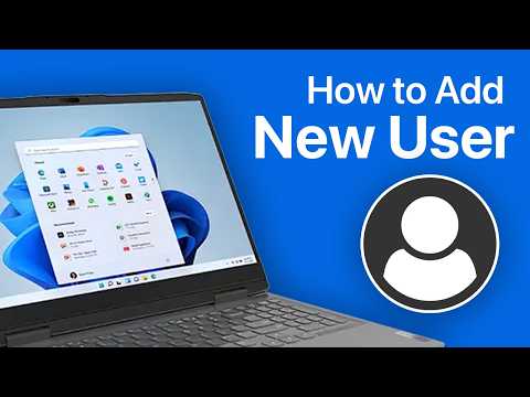 How To Add New User On Lenovo Laptop On Windows 11 - Full Guide