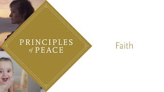 Principles of Peace: Faith #PrinceofPeace