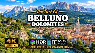 BELLUNO DOLOMITES, ITALY 🇮🇹 | Best of Belluno 4K Aerial Drone Film | 1 Hour Scenic Relaxation Film