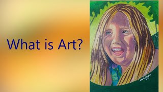 6. What is Art