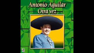 Antonio Aguilar 8 éxitos Inolvidables