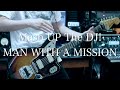Mash UP The DJ! / MAN WITH A MISSION - guitar cover by からす