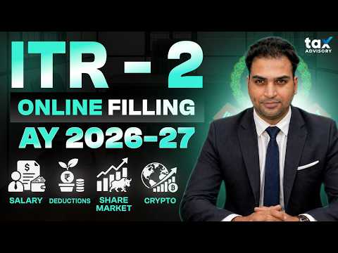 ITR 2 Filling Online 2026-27 | ITR2 e FIlling 2026-27 Online | How to File ITR 2 for AY 2026-27