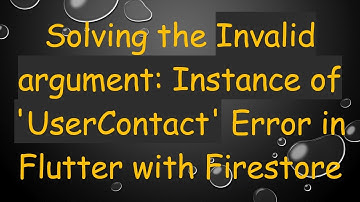 Solving the Invalid argument: Instance of 