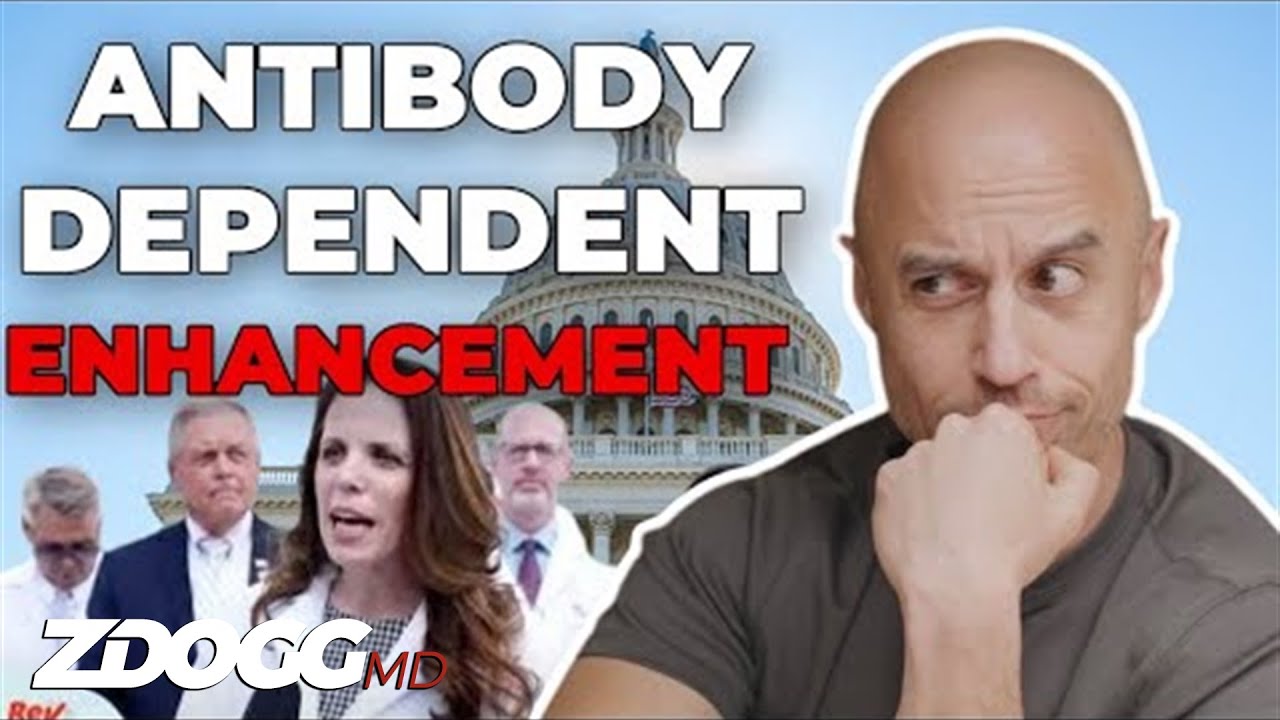 Antibody Dependent Enhancement & COVID Vaccines | A Doctor Explains