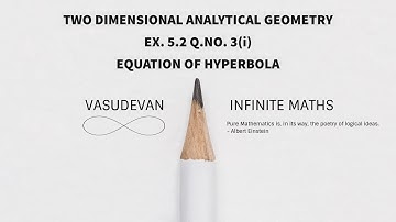 Infinite Maths | CLASS 12 | TWO DIMENSIONAL ANALYTICAL GEOMETRY | EX. 5.2 Q. NO. 3(i)