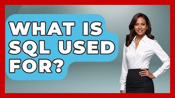 What Is SQL Used For? - Emerging Tech Insider