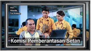 FTV Horor Romatis 2018 💟 Komisi Pemberantasan Setan 💟 Aliando Syarief, Tya Aristya