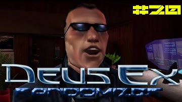 Deus Ex Randomizer - Impossible difficulty #20 Rescue time