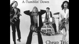 Cheap Trick - Love Comes A-Tumblin' Down