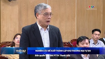 Nghiên cứu đề xuất thành lập khu thương mại tự do