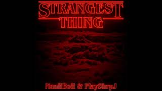 NaniiBoii - Strangest Thing [feat. PlayShrpJ] (Prod. NaniiBoii)