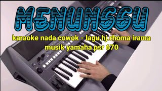 menunggu karaoke nada cowok - lagu hj.rhoma irama - musik yamaha psr 670 #karaoke