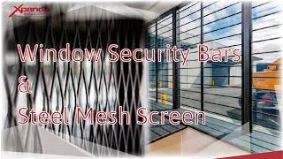 Solid  Security Doors & Windows - Xpanda's Window Security Bars & Steel Mesh Screen