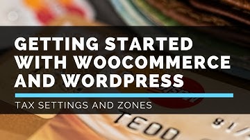 LattePress Tutorials - WooCommerce Tax Settings