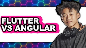 Flutter Vs Angular - Which Is Better?
