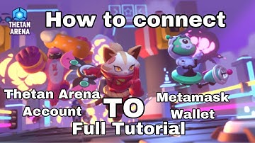 How To Link Thetan Arena account To Metamask Wallet Tutorials