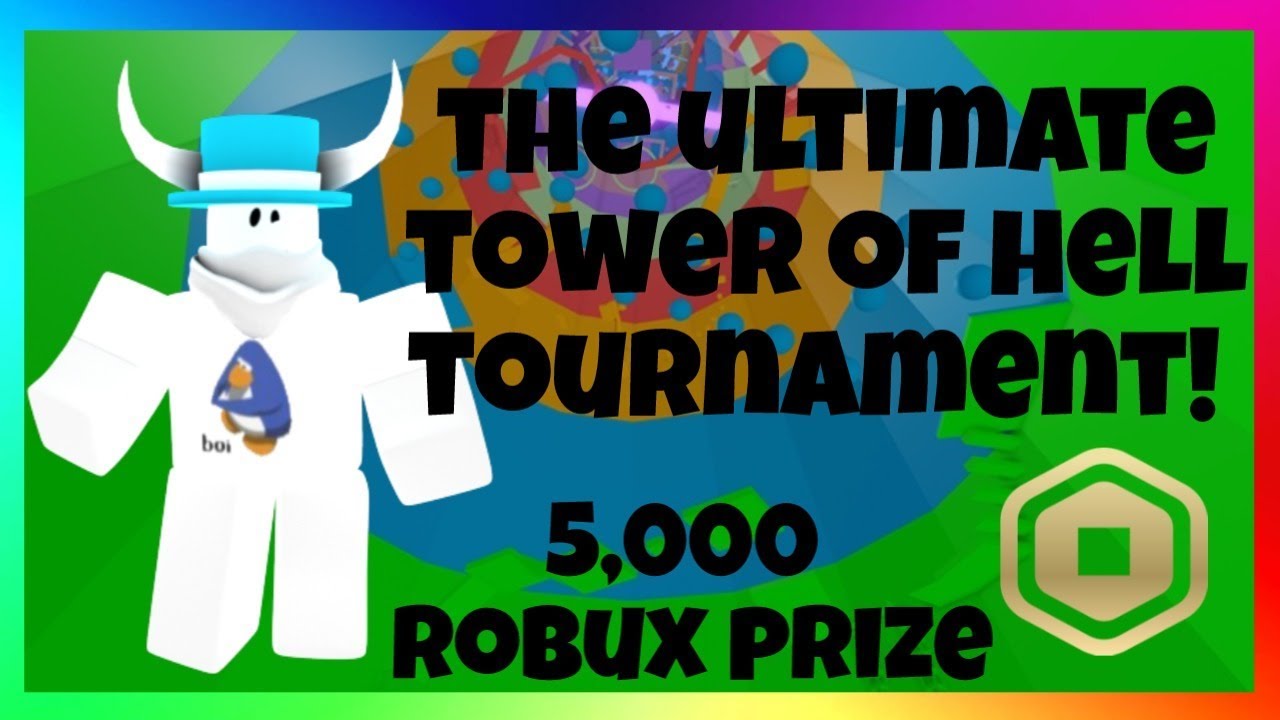 THE ULTIMATE TOWER OF HELL TOURNAMENT! (5,000 ROBUX GRAND PRIZE)