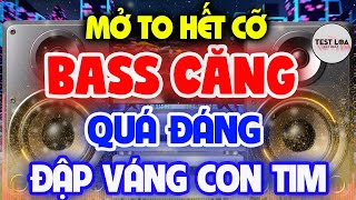 NHẠC TEST LOA HAY NHẤT