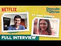 @Dhruv Rathee & Sima Taparia Full Interview | Decode with Dhruv | Netflix India