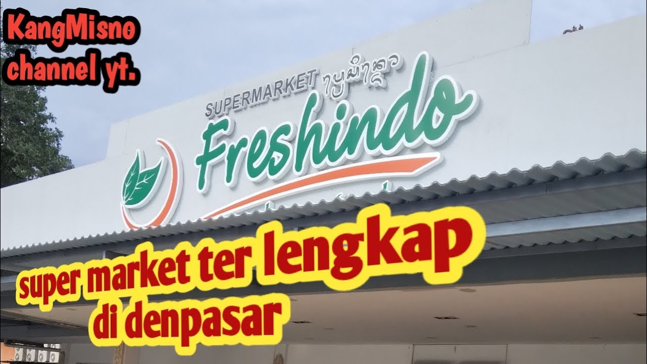 Super market ter lengkap di denpasar Bali  =FRESHINDO=