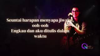 Maleai  Seuntai Harapan Di Takdir Kita lirik