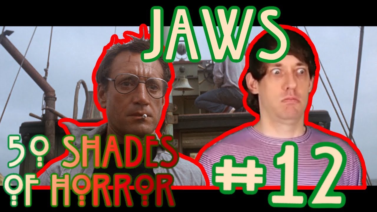 50 SHADES OF HORROR #12: JAWS