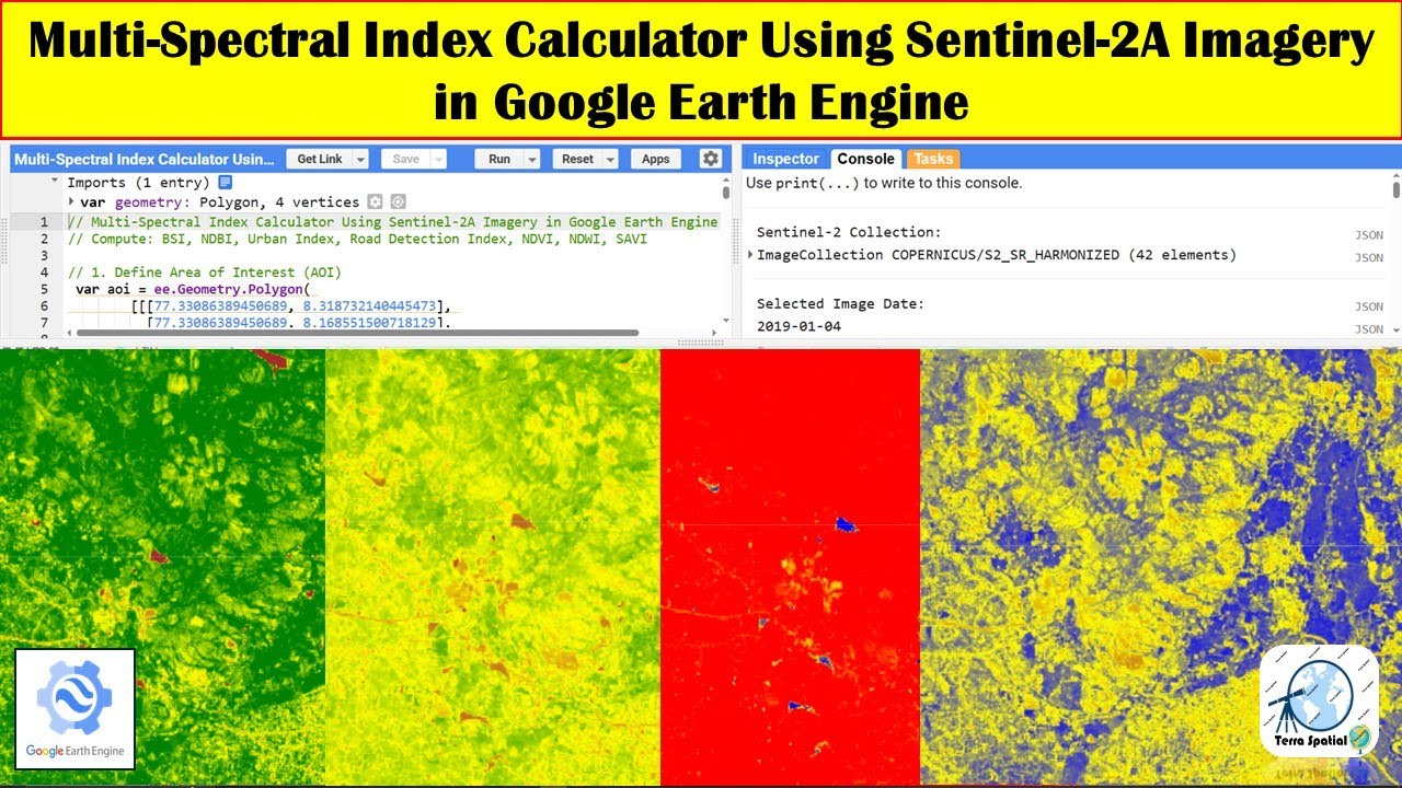 Multi-Spectral Index Calculator Using Sentinel-2A Imagery in Google ...