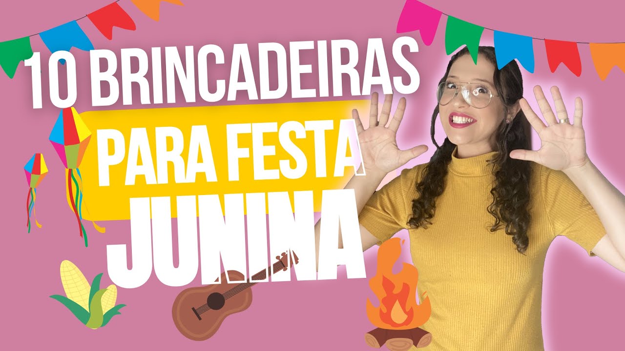 15 brincadeiras de Festa Junina que as crianças adoram