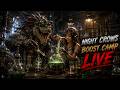 🔴 NIGHT CROWS LIVE: BOOST CAMP BASAG EVENT NA!| LVL71 DAY 7