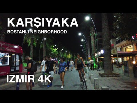 [4K] Izmir Karşıyaka | Night Walk in The Popular BOSTANLI Neighborhood, 28 August 2021 | 🇹🇷 Turkey
