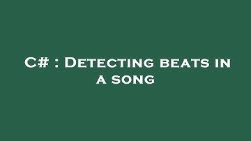 C# : Detecting beats in a song