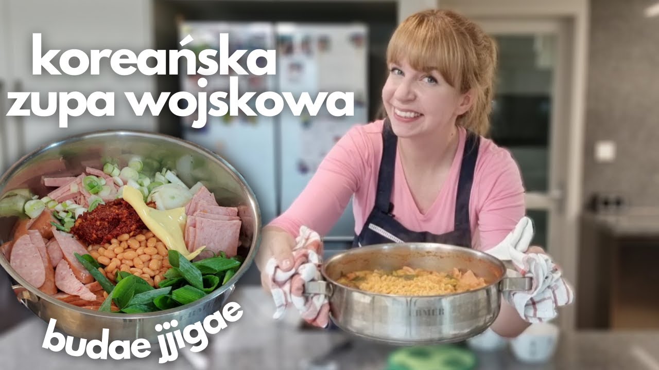 Koreańska zupa wojskowa - rozgrzewająca i sycąca - BUDAE JJIGAE - koreańskie kultowe danie