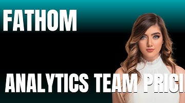 Fathom Analytics Team Pricing Explained  What You Get for Your Money