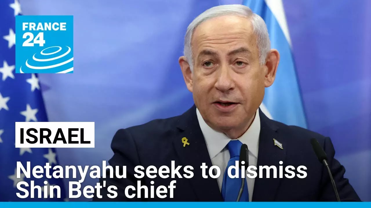 Netanyahu seeks to dismiss Israel's internal security chief as power struggle boils over