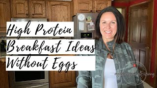 High Protein Breakfast Options Without Eggs