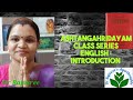 Introduction on ashtanga hridaya class 1