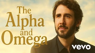 Download Lagu Josh Groban – The Alpha and Omega (Powerful Gospel Song Lyrics) MP3