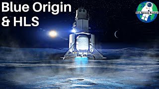 A Closer Look At Blue Origin \& The HLS National Team