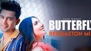 Butterfly | Reggaeton Mix | Jass Manak | DJ Ravish & DJ Homesh Kumar