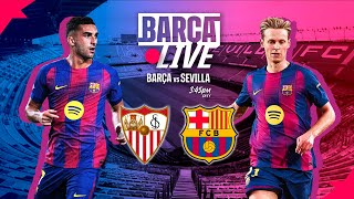 🔴 BARÇA LIVE | SEVILLA vs FC BARCELONA | LALIGA 25/26 ⚽
