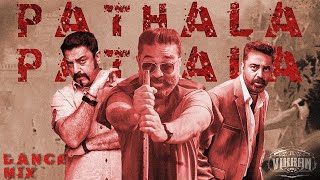 Vikram Pathala Pathala Kamal Haasan Mix Pathala Pathala Mashup Aj Promo Media
