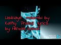 usikiaye maombi Kathy Praise lyrics