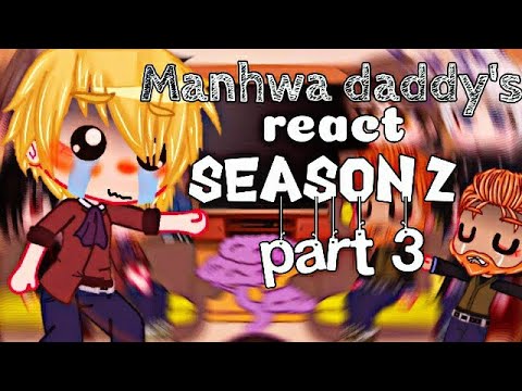 Manhwa Daddy S React To Each Other Season 2 Part 3 Twin Sibling New Life Youtube