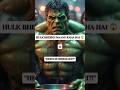 ​Hulk ki Majboori: Shaktishali Shareer, Par Khaali Jeb! 💸| MARVEL &amp; DC|#shorts