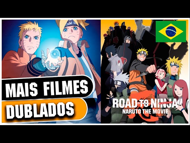 Naruto Shippuden Dublado - Road the Ninja Dublado e Boruto O Filme