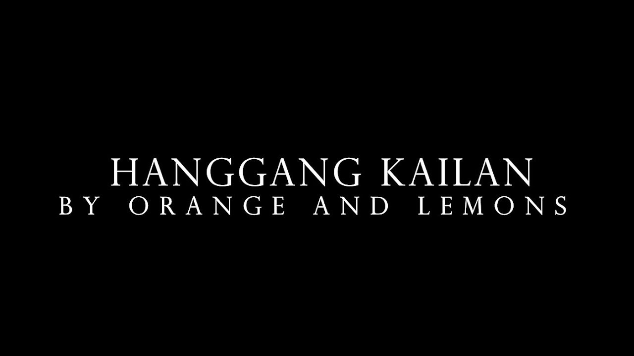 Hanggang Kailan Orange and Lemons (Acoustic Cover) YouTube
