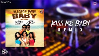 Kiss Me Baby | REMIX | DJ HAZIYA